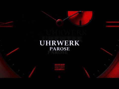 PAROSE feat. nulldrei - Uhrwerk (Offizielles Musikvideo) 