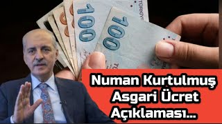 Numan Kurtulmuştan Asgari Ücret Açıklaması
