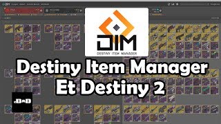 Destiny Item Manager (FR) Les Nouveautés Destiny 2