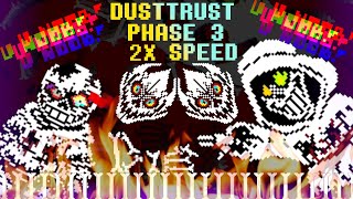 [FDY] 2X Speed!!!! DustTrust Sans fight Phase 3 (NOOB MODE)
