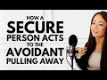 This is how a secure person reacts to an avoidant pulling away and you can too