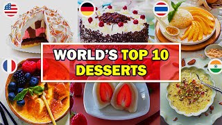 10 of the Worlds Best Desserts, take a trip to France, USA, India, Japan and more..