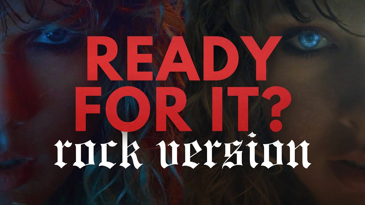 Taylor Swift - "Ready For It?" ROCK VERSION Taylor Swift - "Ready For It?" ROCK VERSION