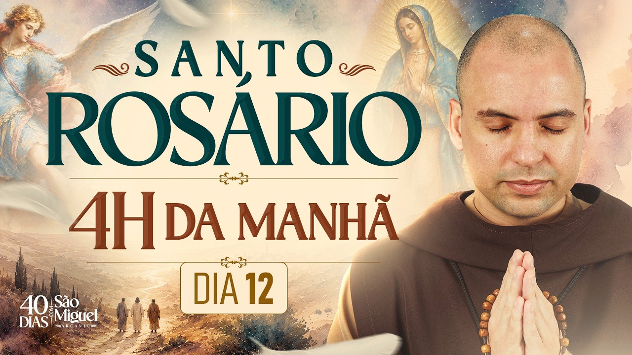 Santo Rosário | 40 Dias com São Miguel Arcanjo 2026 | 03:40 | 28/08 | 12° Dia | Live Ao vivo