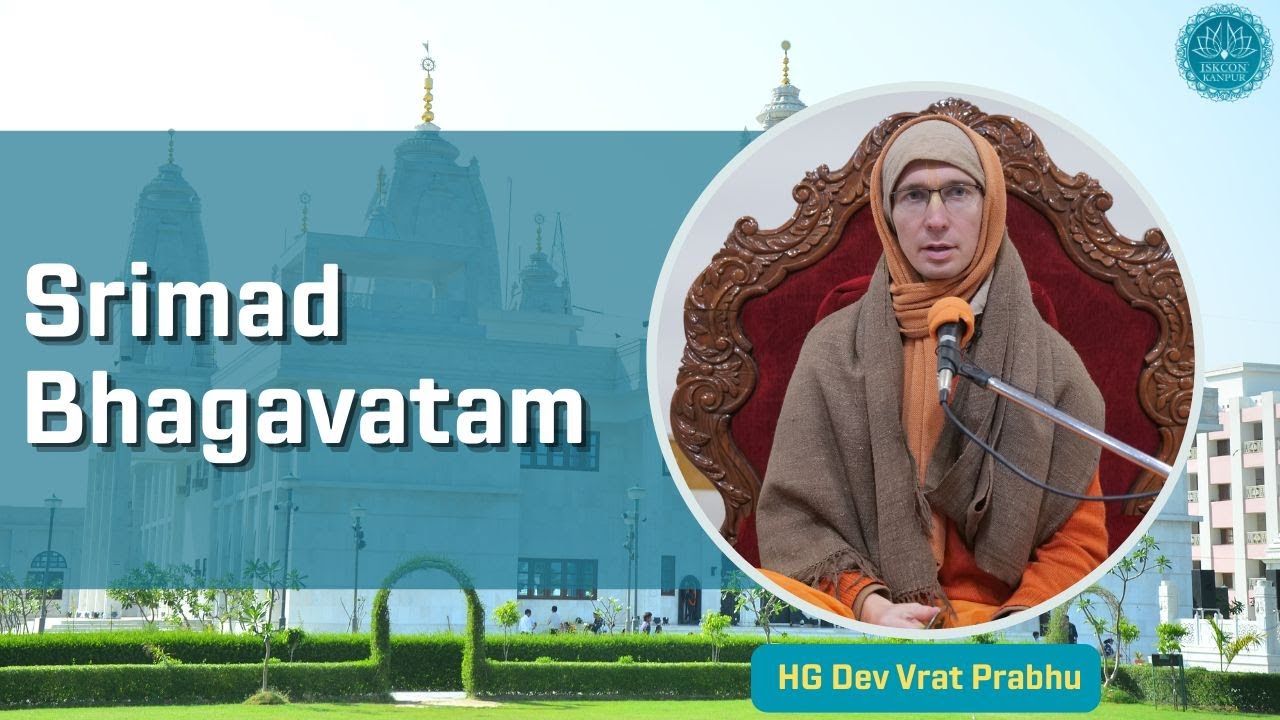 Srimad Bhagavatam || HG Dev Vrat Prabhu - YouTube