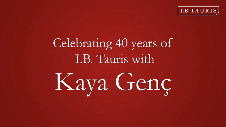 40 years of I.B. Tauris: Kaya Gen