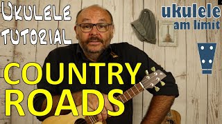 COUNTRY ROADS - reupload (John Denver) - Ukulele leicht gemacht (Tutorial auf Deutsch)