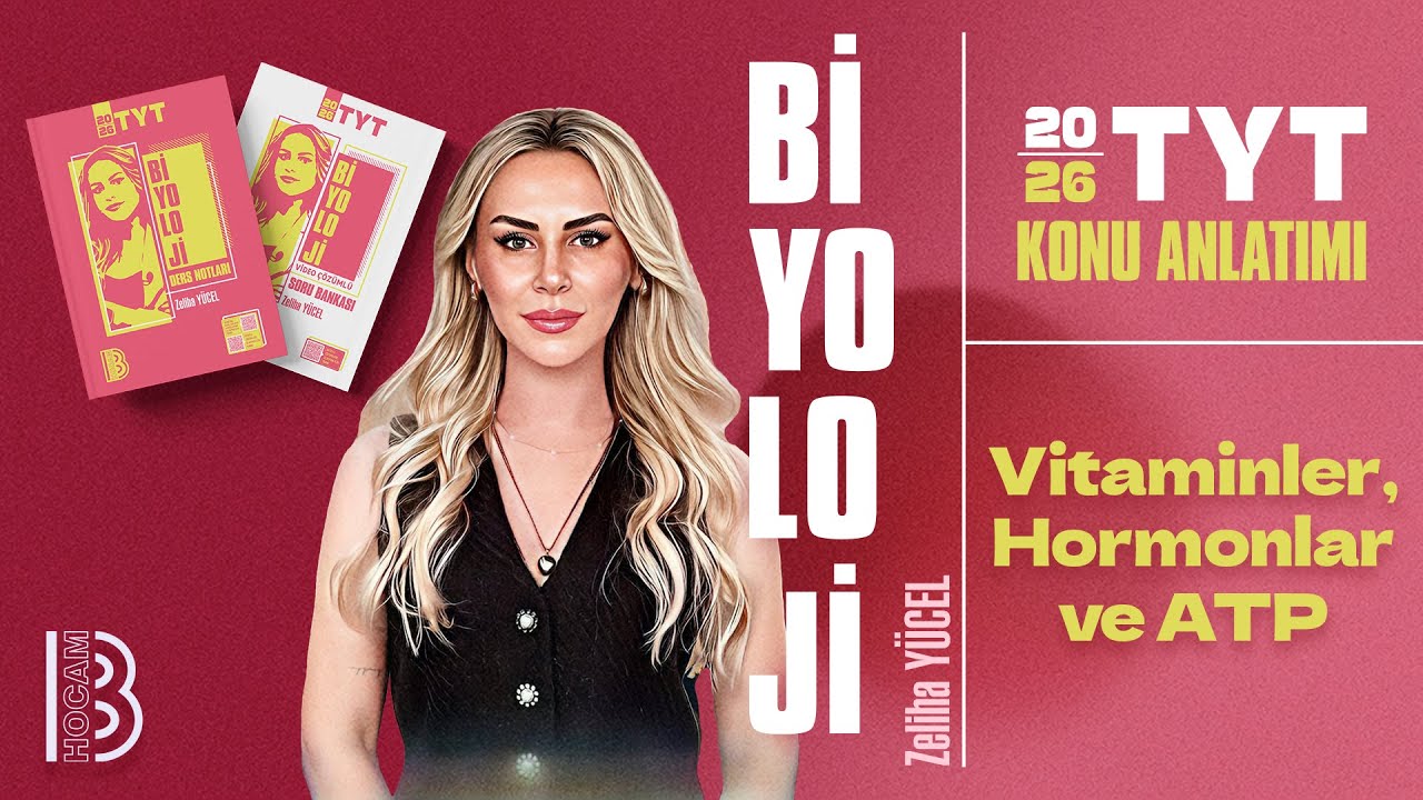 7) TYT Biyoloji - Vitaminler, Hormonlar ve ATP - Zeliha YÜCEL - 2026