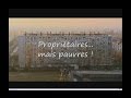 Propietaires mais pauvres ! Les oubliés de la crise du logement...