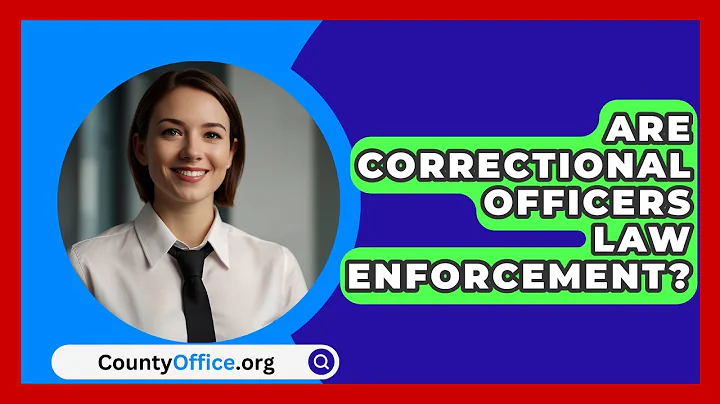 Are Correctional Officers Law Enforcement? - CountyOffice.org
