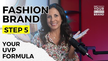How to Create a Unique Value Proposition (UVP) for Your Fashion Brand