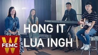 Video voorbeeld van "Hong It Lua Ingh | FEMC Worship (Acoustic Version)"