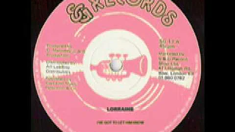 Lorraine - I've Got To Let Him Know