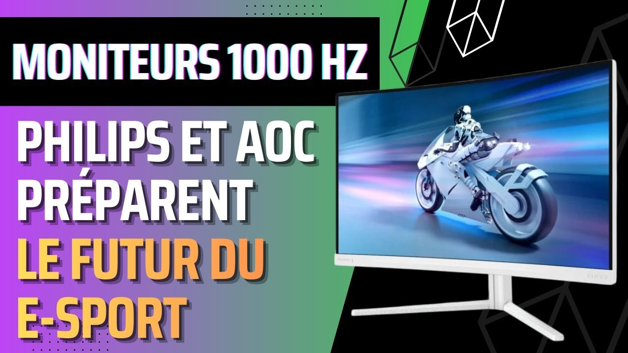 Deux références de moniteurs gaming à 1000Hz de Philips & AOC seront présentés au CES2026 + bon plan