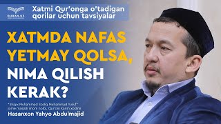 03. Xatmda nafas yetmay qolsa, nima qilish kerak? | Hasanxon Yahyo Abdulmajid