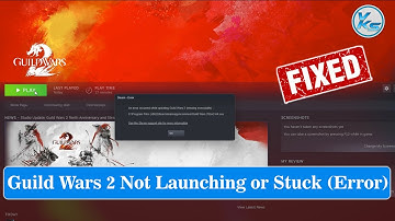 ✅ How To Fix Guild Wars 2 Launching The Game Failed, Black Screen, Not Starting, Stuck & Running