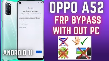oppo a52 frp bypass|oppo a52 frp bypass android 11|oppo a52 frp bypass without pc