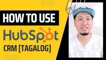 HubSpot CRM Full Training Tutorial For Beginners [TAGALOG] | Free HubSpot CRM Software | 2022