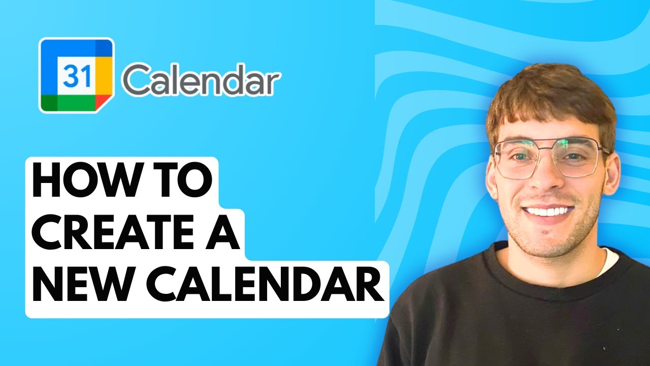How to Create a New Calendar in Google Calendar [2026 Full Guide] - YouTube