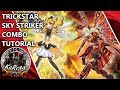 Trickstar Sky Striker / Combo - Tutorial / Die besten Combos im neuen T1 Deck!