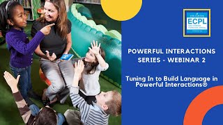 Tuning In to Build Language in Powerful Interactions® 10.16.23
