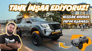 Tank İnşaa Ediyoruz Nissan Navara Yapım Aşaması Aksoy Tuning
