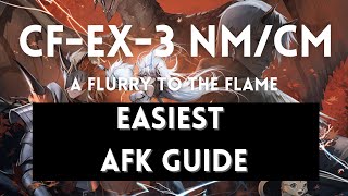 CF-EX-3 NM/CM Easiest AFK Guide【Arknights X Monster Hunter Collab】