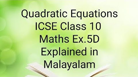ICSE Quadratic Equations 5D in Malayalam