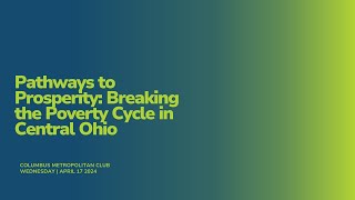 Pathways to Prosperity: Breaking the Poverty Cycle in Central Ohio