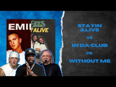 Stayin' Alive Vs. In Da Club Vs. Without Me - Bee Gees X 50 Cent X Eminem