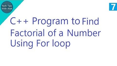 C++ Program to Find Factorial of a number Using forloop