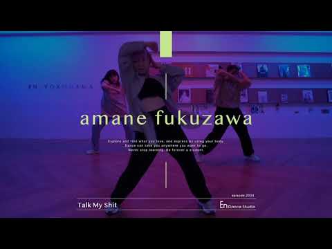amane fukuzawa " Talk My Shit / YANNA "@En Dance Studio Yokohama