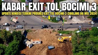 Exit Tol Bocimi 3 Cibolang Kaler 06 Mei 2024 | Update Tol Bocimi Tahap 3 Terbaru | Dji Footage