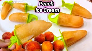 ice lolly Recipe| How To Make Peach Ice Cream | Peach popsicles | Peach Juice recipe