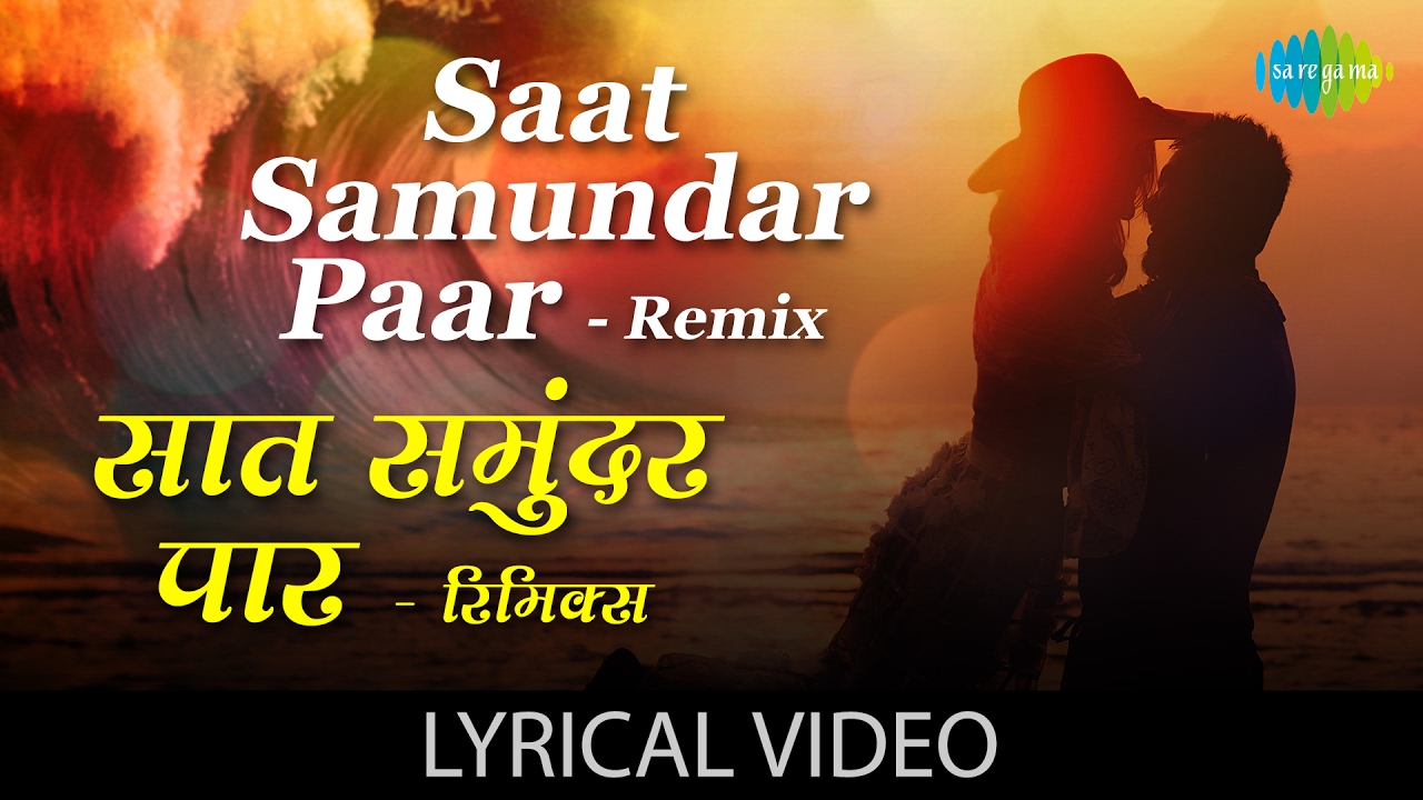 Saat Samundar Paar   Remix with lyrics       