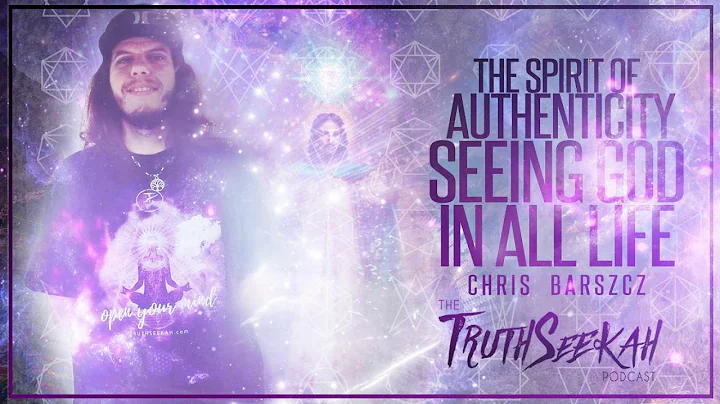 The Spirit of Authenticity | Seeing God In All Lif...