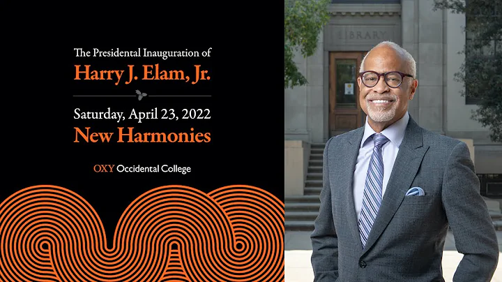 Inauguration of Harry J. Elam, Jr., Occidental Col...