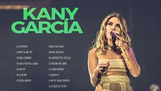 Kany Garcia Mix Nuevo 2022 - Kany Garcia Sus mejor Exitos - Mix De Exitos DE Kany Garcia