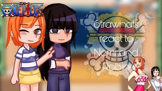 ||Strawhats react to Nami and Robin||part 1/4||one piece||sunny