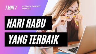 Semangat Hari Rabu || Motivasi Pagi Hari