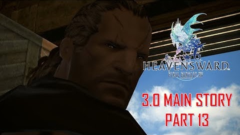 Final Fantasy XIV: Heavensward - 3.0 Story Part 13