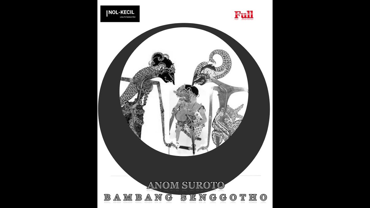BAMBANG SENGGOTHO Jadul Ki.Anom Suroto Full Non STOP