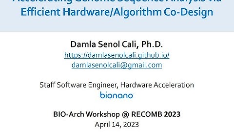 Damla Senol Cali: Accelerating Genome Sequence Analysis via Efficient Hardware/Algorithm Co-Design