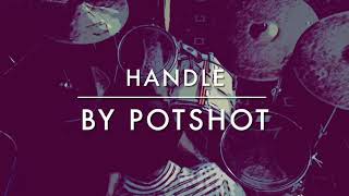 Watch Potshot Handle video