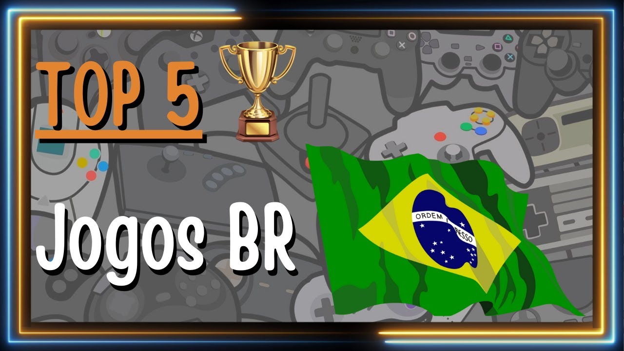 TOP 5 - Jogos BRASILEIROS Para Consoles - YouTube