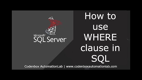 MSSQL-Part3: How to use SELECT statement and WHERE clause in SQL?
