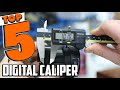 Best Digital Caliper In 2023 - Top 5 Digital Calipers Review