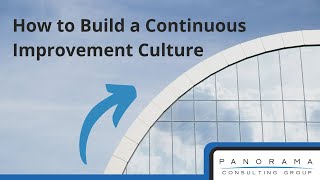 How to Build a Continuous Improvement Culture