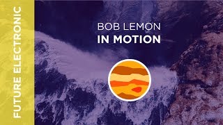 Bob Lemon - In Motion