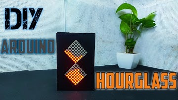 Arduino Hourglass | DIY | LED Hourglass